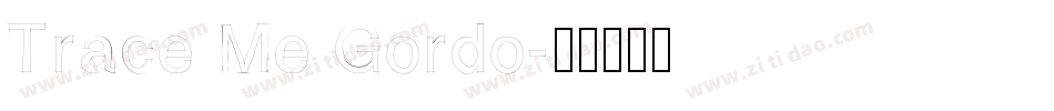 Trace Me Gordo字体转换